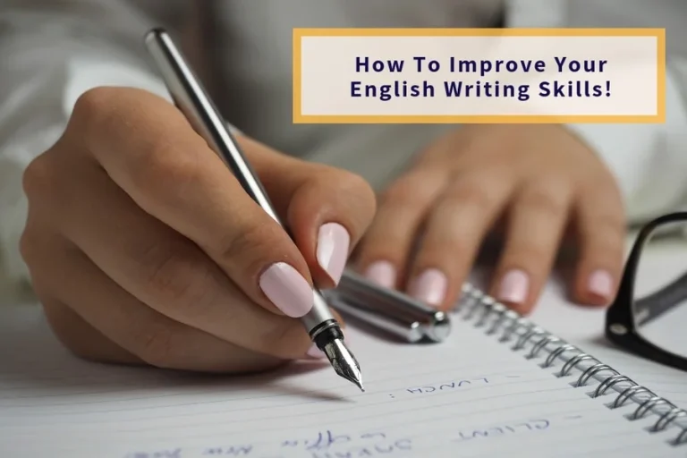 How to Improve English Writing Skills Effectively How to Improve English Writing Skills Effectively